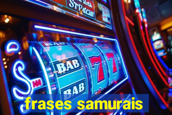 frases samurais